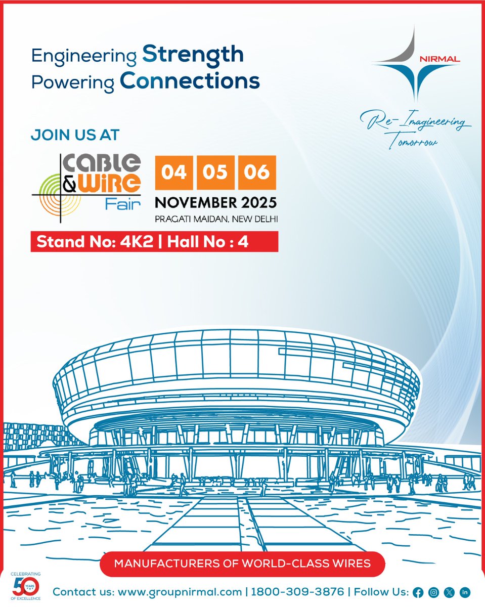 NirmalWires's tweet image. Join us at 𝐂𝐚𝐛𝐥𝐞 &amp;amp; 𝐖𝐢𝐫𝐞 𝐅𝐚𝐢𝐫 𝟐𝟎𝟐𝟓 as we showcase innovations that strengthen every connection and empower every network. 

📅 4–6 November 2025
📍 Pragati Maidan, New Delhi
🧭 Stand No. 4K2 | Hall No. 4

#NirmalWires #GroupNirmal #CableWireFair #CWF2025 #WireExpo