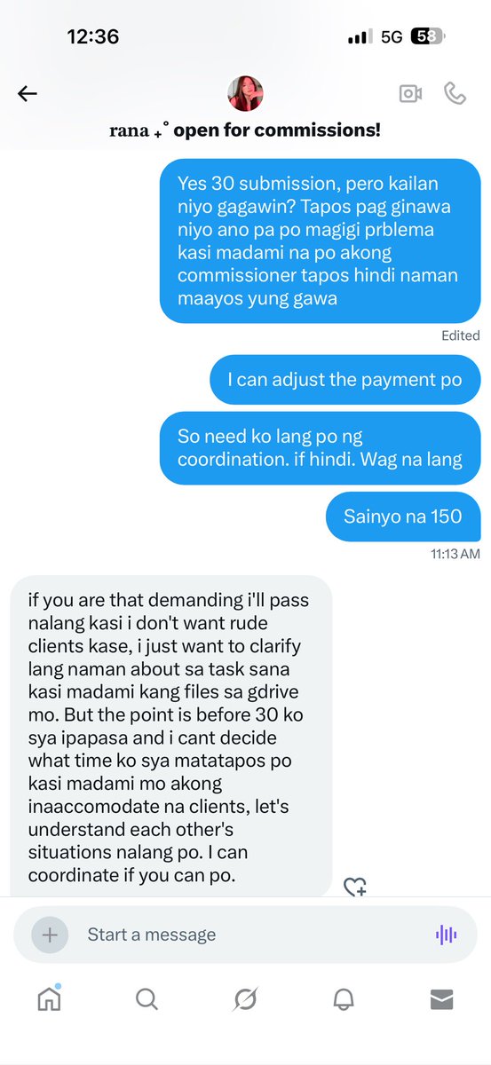 SYBAU @itsranacreates! IT COMMISIONER SCAM! Ganiyan kaba makipag usap sa mga clients mo. Nagtatanong lang ako ng maayos knowing malapit lang deadline. Halata ring kuha ka lang nang kuha para lang magkacommission. Unang sagot pa lang hindi mo na alam gagawin.