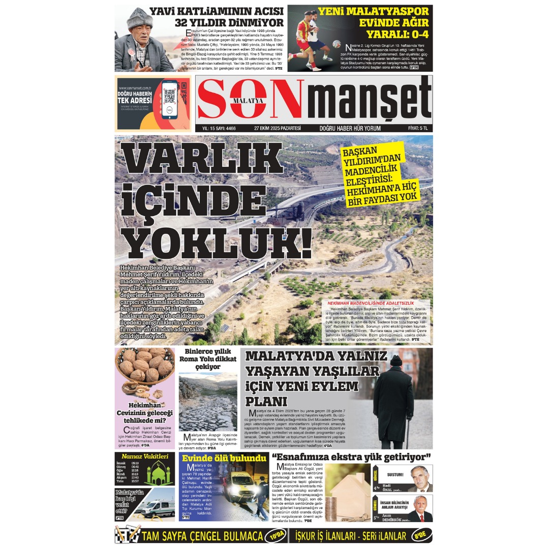 27 Ekim 2025 Malatya Sonmanşet gazetesi 
Günün haberleri…
Haberlerin ayrıntılarına ulaşmak için: 
sonmanset.com.tr adresini ziyaret ediniz. 
#malatya #malatyahaber #sondakika #malatyasonmanşet