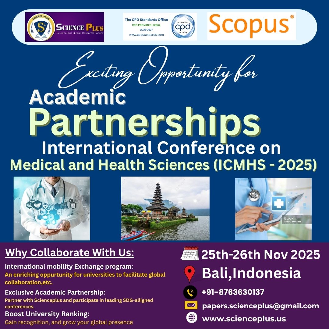 thescienceplus's tweet image. 📢 Universities &amp;amp; Academic Leaders!
Go global at ICMHS 2025 in 🌴 Bali, Indonesia
📅 25–26 Nov 2025
🤝 Academic Partnerships
📈 Boost University Ranking

🔗 Register: scienceplus.us/Conference/348…

#scienceplus #AcademicPartner #MedicalConference #HealthScience #BaliEvents