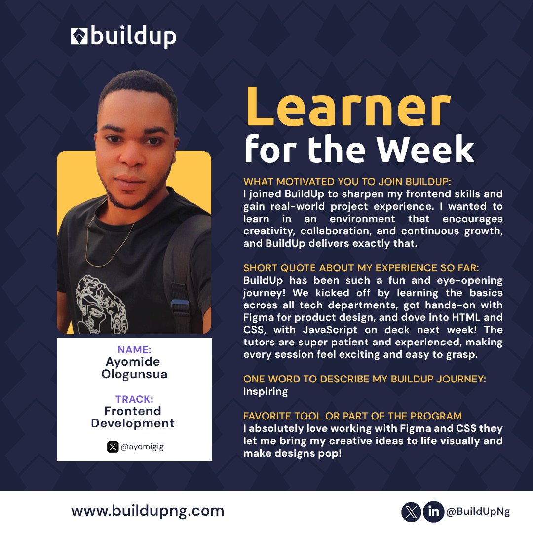 BuildUpNg's tweet image. Meet Ayomide Ologunsua @Ayomigig  — our Learner of the Week! 
He’s sharpening his frontend dev skills with Figma, CSS, and HTML, turning creativity into real-world impact. 💻✨
Start your journey today 👉 buildupng.com
 #BuildUp  #frontenddevelopment