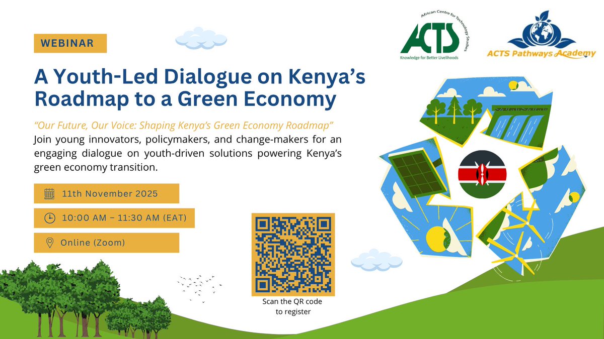 ACTSNET's tweet image. #WebinarAlert: Join us for a youth-led dialogue on #Kenya’s Roadmap to a Green Economy! Under the theme “Our Future, Our Voice: Shaping Kenya's Green Economy Roadmap,” this webinar will bring together young innovators, policymakers, private sector champions, and development…