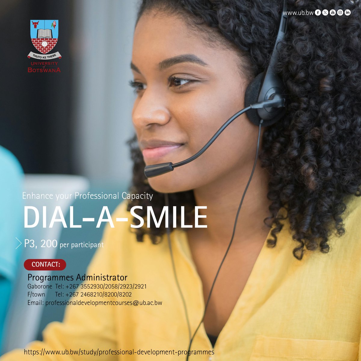 UBBotswana's tweet image. #ProfessionalDevelopmentCourse 
DIAL-A-SMILE
Date: 26th – 27th November 2025| Venue: University of Botswana, Gaborone. 
#EnrolNow: ub.bw/study/professi…