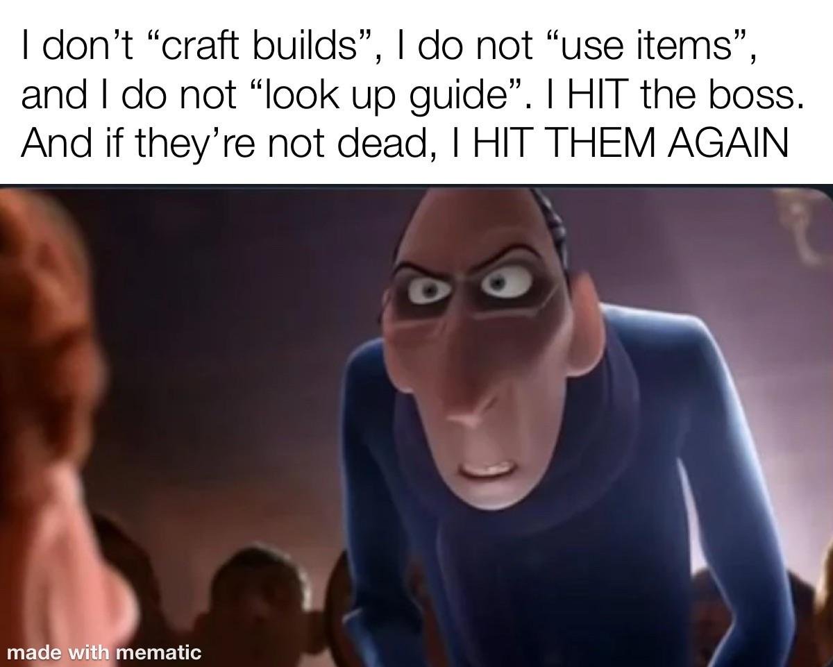 How I play souls like games

🔗 u/stnick6