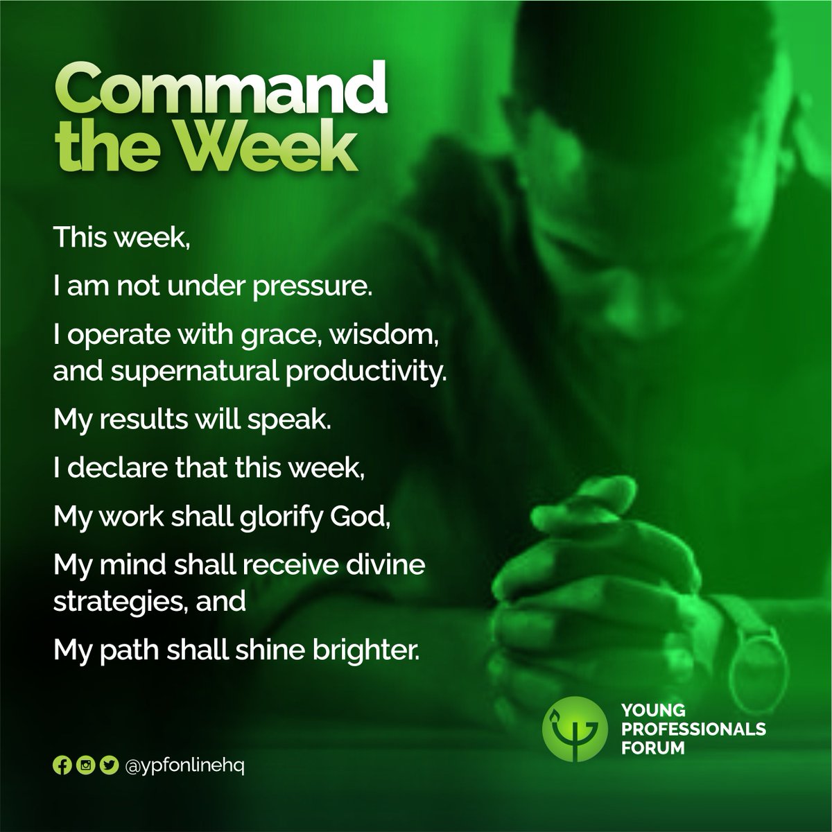 ypfonlineHQ's tweet photo. Command The Week
Happy New Week!
#YPFOnlineHq #CommandTheWeek #YoungProfessionalsForum https://t.co/AZ2LpXz3m6
