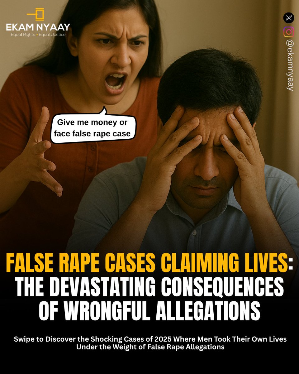 ekamnyaay's tweet image. Explore 2025 cases where men were driven to suicide under the burden of false rape accusations made solely with the intent to extort money.

#mentoo #Suicides #FalseRapeCases