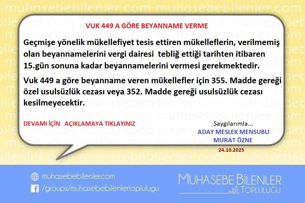 VUK 449 A GÖRE BEYANNAME VERME

Geçmişe yönelik mükellefiyet tesis ettiren mükelleflerin, verilmemiş  olan beyannamelerini vergi dairesi  tebliğ ettiği tarihten itibaren 15.gün sonuna kadar beyannamelerini vermesi gerekmektedir.
Vuk 449 a göre beyanname veren mükellefler için