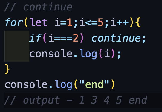 0xyusufz's tweet image. Just learned: In JS, break & continue only work in loops  or switch (for break). They affect the nearest loop: break exits it from nearest loop , continue  immediately stops executing current cycle and move to next cycle of the loop.