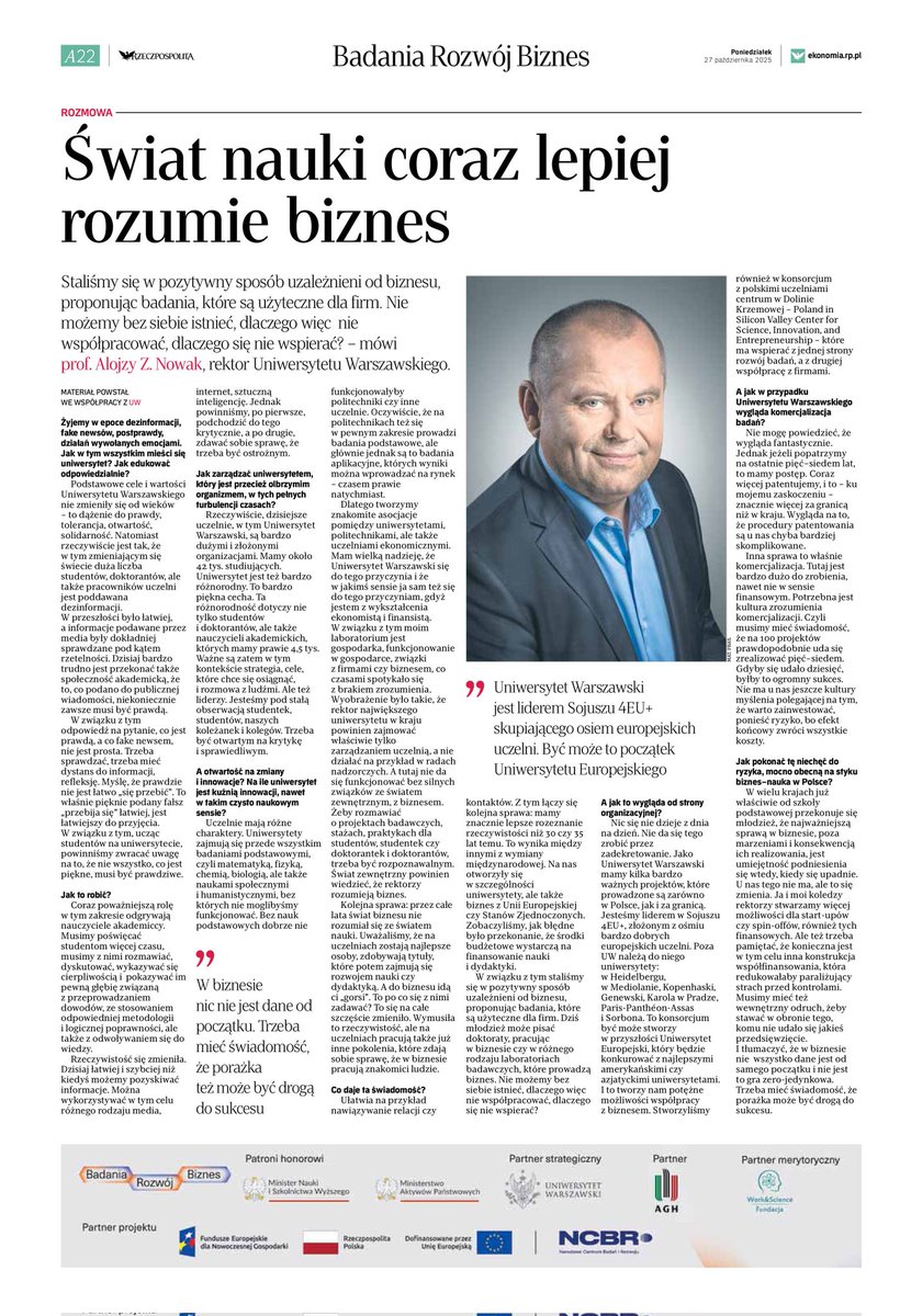 AlojzyZNowak's tweet photo. O współzależności nauki i biznesu, ich wzajemnym zrozumieniu, roli tych relacji w obecnych turbulentnych czasach, a także innowacjach, inicjatywach międzynarodowych i miejscu @UniWarszawski dziś w @rzeczpospolita.

#biznesinauka #innowacje #4EUPlus #PolandinSiliconValley #Rzeczpospolita #UniwersytetWarszawski #UW #RazemMożemyWięcej