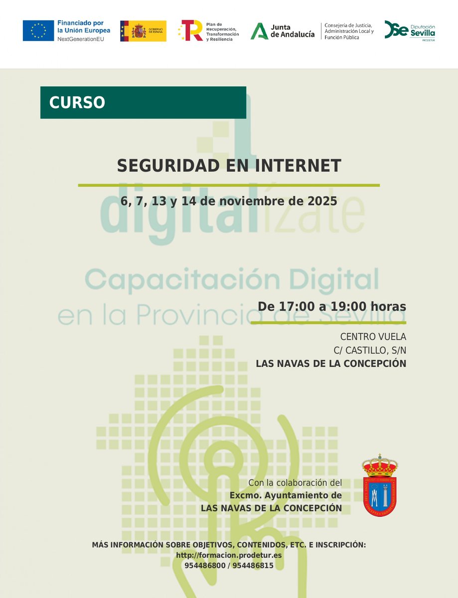 🛡️ Curso: Seguridad en Internet
Aprende a navegar por Internet con confianza, protegiendo tus datos personales y dispositivos frente a riesgos digitales.

📍 Centro Vuela 
🗓️ 6, 7, 13 y 14 de noviembre de 17:00 a 19:00 h

#provinciadesevilla #prodetur #digitalízate