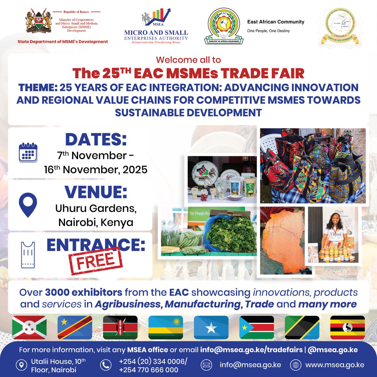 🚨 COUNTDOWN TO THE 25th EAC MSMEs TRADE FAIR 
The 25th EAC MSMEs Trade Fair is coming to Nairobi Kenya, at the Uhuru Gardens from 7th to 16th November 2025.
🎉 Over 3,000 exhibitors from across the EAC
🌍 Showcasing agribusiness, manufacturing, crafts, tech &amp; more
💡 Theme: 25