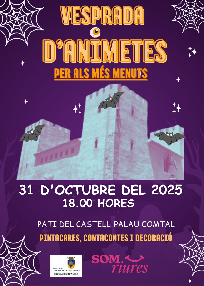 VESPRADA D'ANIMETES PER ALS MÉS MENUTS (REGIDORIA D'EDUCACIÓ I INFÀNCIA)
Es realitzarà el 31 d'octubre a les 18.00 hores en el pati del palau-castell comtal d'Albalat dels Sorells.