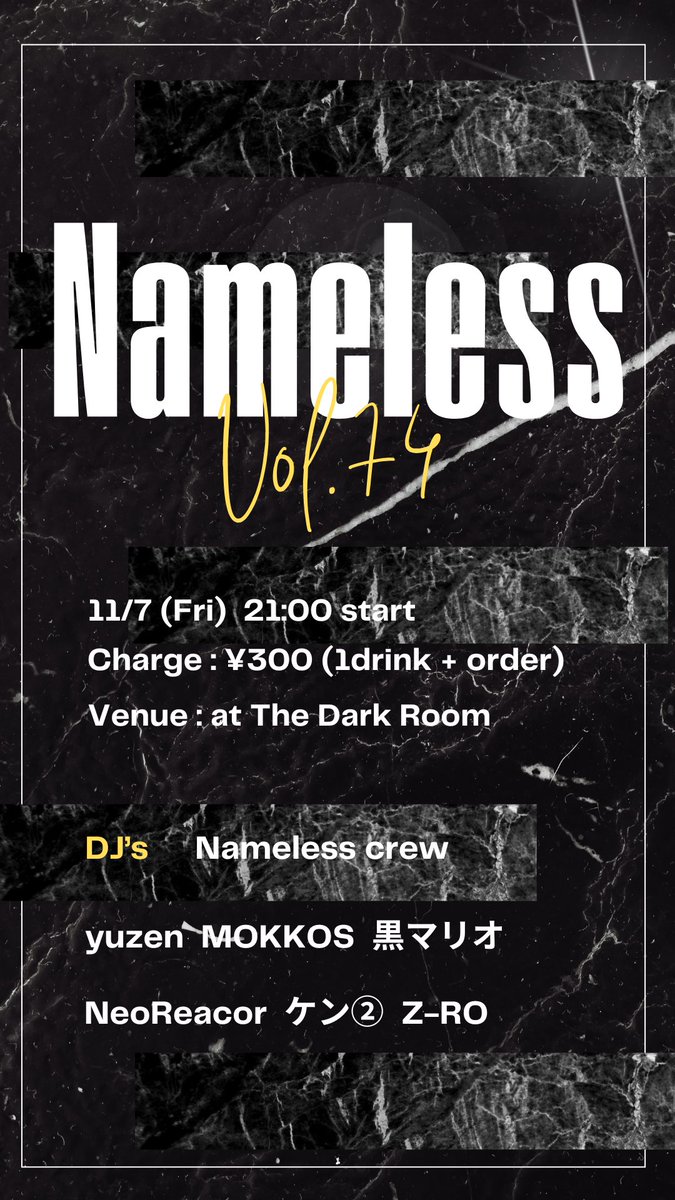 koooolmint's tweet image. Nameless Vol.74

Day : 11/7(金)
Open : 21:00 start
Charge : ¥300 (1D+order)

DJ,s   Nameless crew

来月第一金曜日はなめレスの日
タイムテーブル公開です！
みんな待ってる