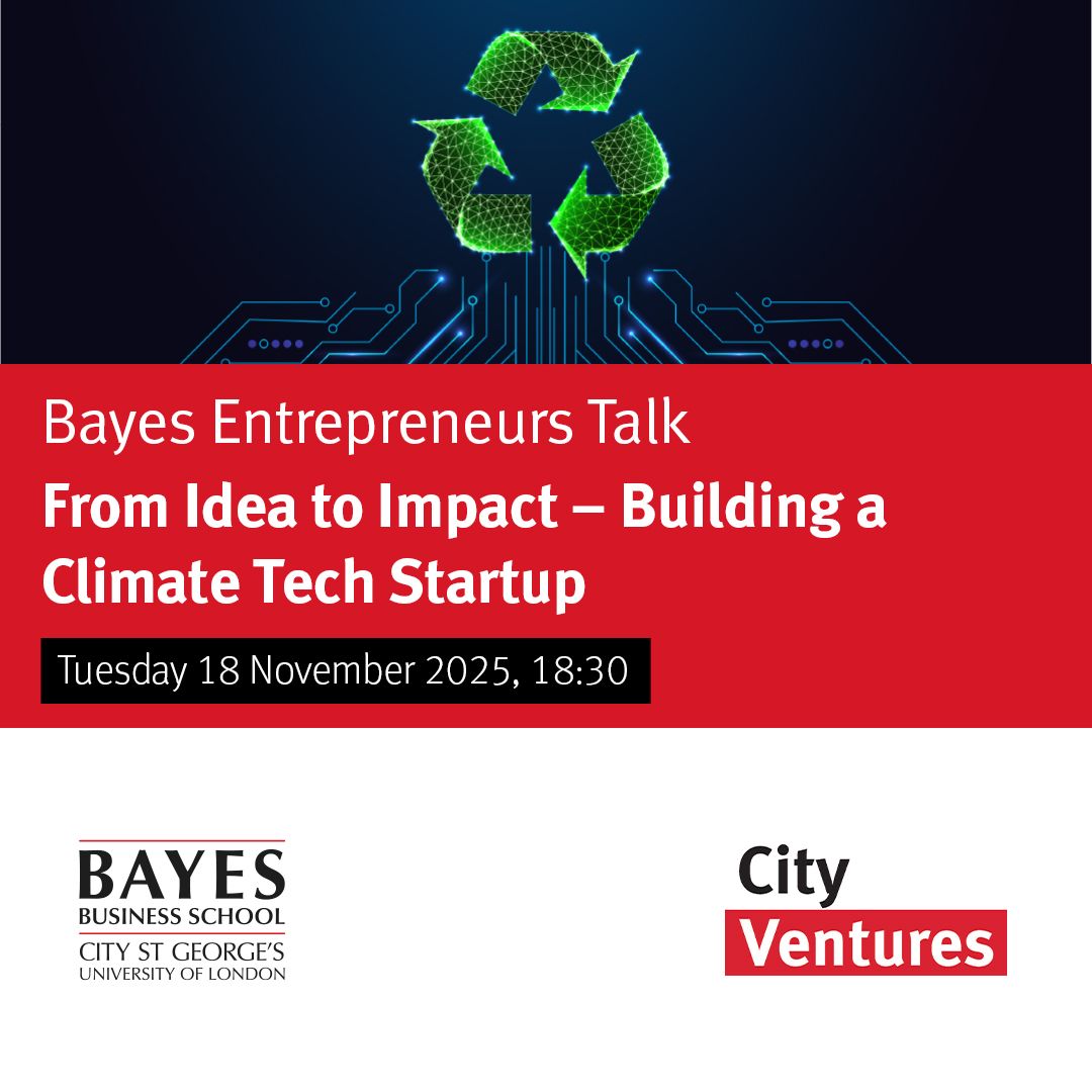 Bayes Entrepreneurs Talk: From Idea to Impact – Building a Climate Tech Startup ♻️- 18 November

Join us for a deep dive into the journey of climate tech founders who turned bold ideas into real-world impact. 

More: ow.ly/7reu50Xhu9c

#BayesBusinessSchool #CityVentures