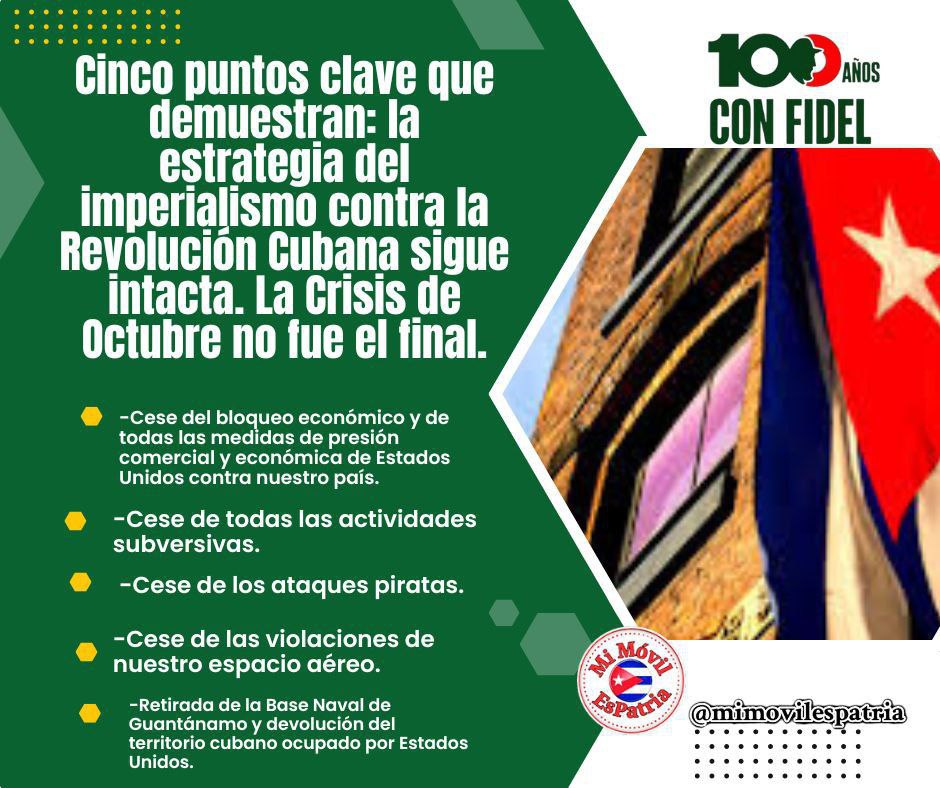 mimovilespatria's tweet photo. Cinco Puntos y evidencia que desde entonces poco o nada ha cambiado la estrategia del imperialismo para acabar con la Revolución cubana, desde los días de la Crisis de Octubre.
#100AñosConFidel
#MiMóvilEsPatria https://t.co/tSBgSJaS50