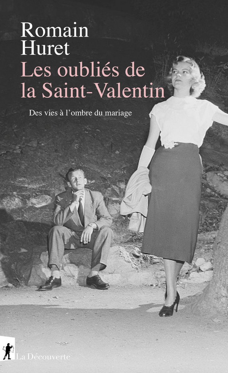 Romain Huret - Les oubliés de la Saint-Valentin 
                       
Des vies à l'ombre du mariage (États-Unis, XXe siècle)

À paraître en janvier chez La Découverte