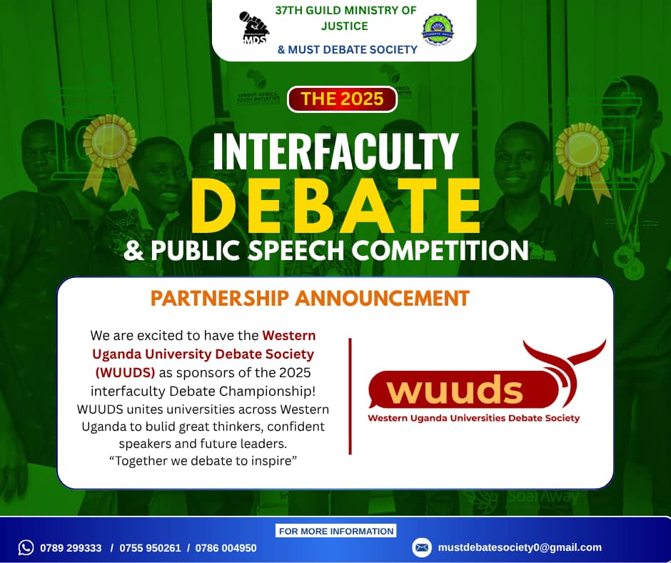 The <a href="/MUST_DSociety/">MUST DEBATE SOCIETY #Official 2025</a> is excited to announce the Western Uganda University Debate Society (<a href="/wuuds2025/">Western Uganda Universities Debate Society</a>  ) as a sponsor for the 2025 Interfaculty Debate Championship! WUUDS promotes critical thinking and intellectual exchange among students across Western Uganda.