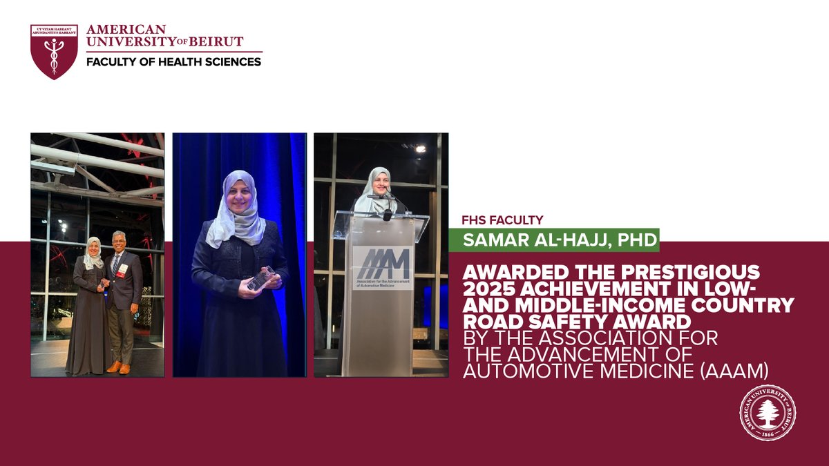 FHS_AUB's tweet photo. (1) FHS Faculty, Dr. Samar Al-Hajj, assistant research professor at the Department of Epidemiology and Population Health and founding director of @menapair, has been awarded the prestigious 2025 Achievement in Low- and Middle-Income Country Road Safety Award by @AAAMFeed, USA. https://t.co/GpdM1d1gt2