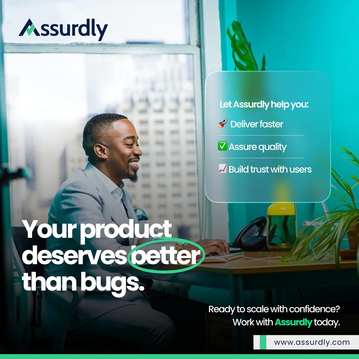assurdly's tweet image. Your product deserves better than bugs. 
At Assurdly, we help you ship faster, stay compliant, and build trust.
👉 Ready to scale with confidence? Work with us.
#SoftwareTesting #QualityAssurance #Compliance #Assurdly