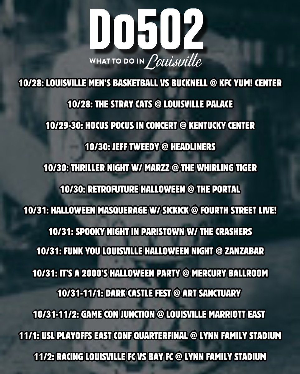 What To Do in the 502
Halloween Week
More at do502.com