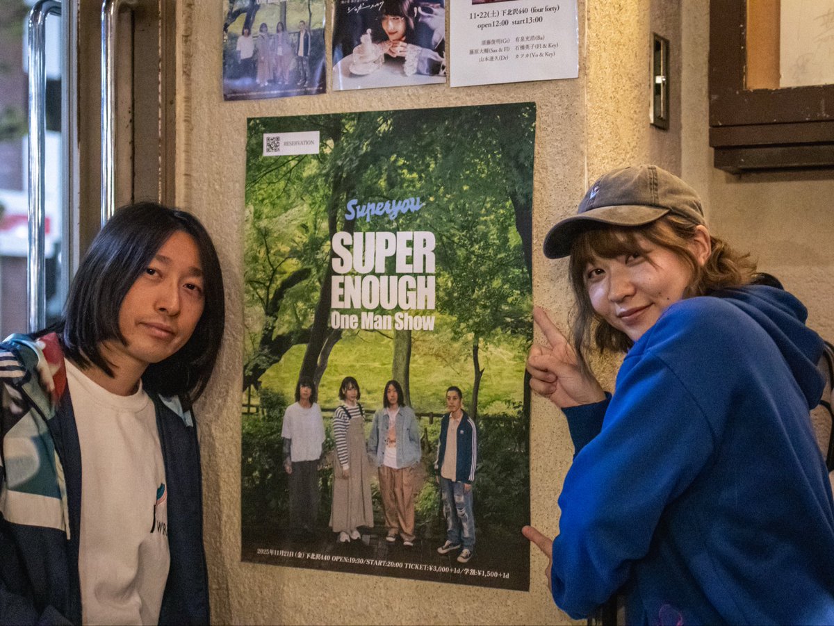 🎸ワンマンLIVE🥁
会場の下北沢440さんにて、ポスターを貼らせていただきました！
チケット予約受付中です！

Superyou One Man Show
『SUPER ENOUGH』

2025/11/21(金)
下北沢440
OPEN 19:30 / START 20:00
Ticket ¥3,000+1D /Student ¥1,500+1D

予約はこちら↓
tiget.net/events/419804
