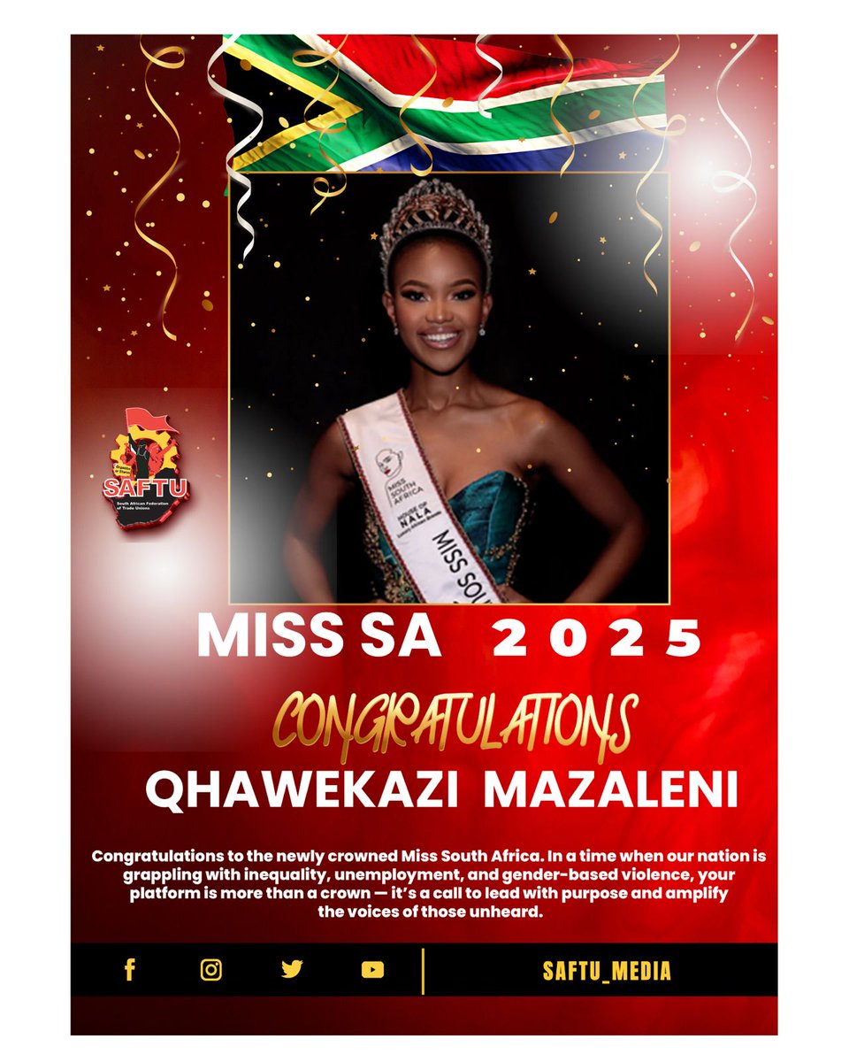 Congratulations to our newly crowned Miss South Africa @qhawekaziMazaleni. #Saftu