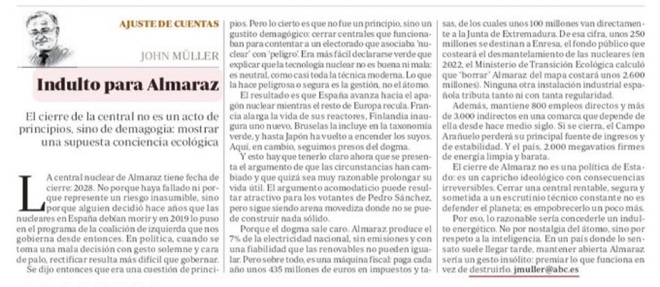 “Cerrar una central rentable, segura y sometida a un escrutinio técnico constante no es defender el planeta; es empobrecerlo un poco más.” 
Magnífico Müller.