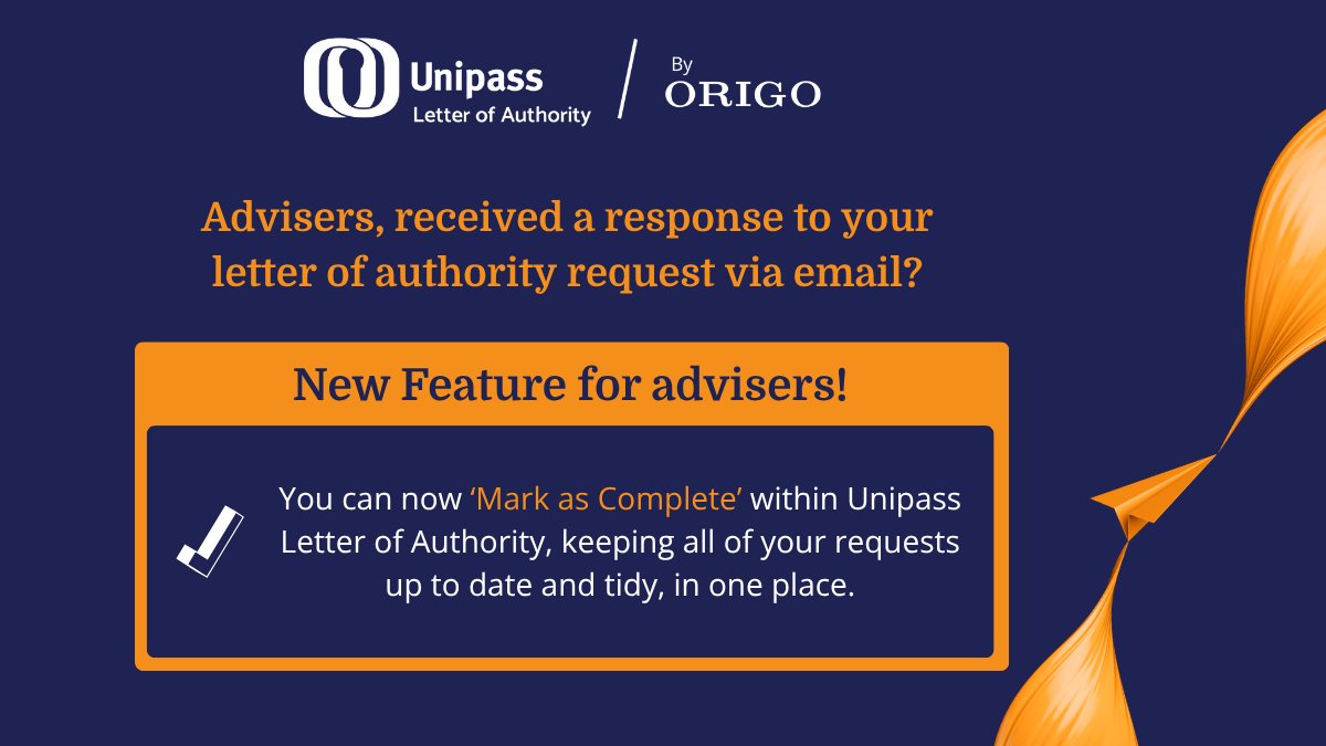 Advisers, you asked and we listened!

Received a response to your letter of authority request via email? You can now mark it as ‘complete’ within Unipass Letter of Authority, keeping your audit trail and requests up to date and in one place. 

More information on how it works: