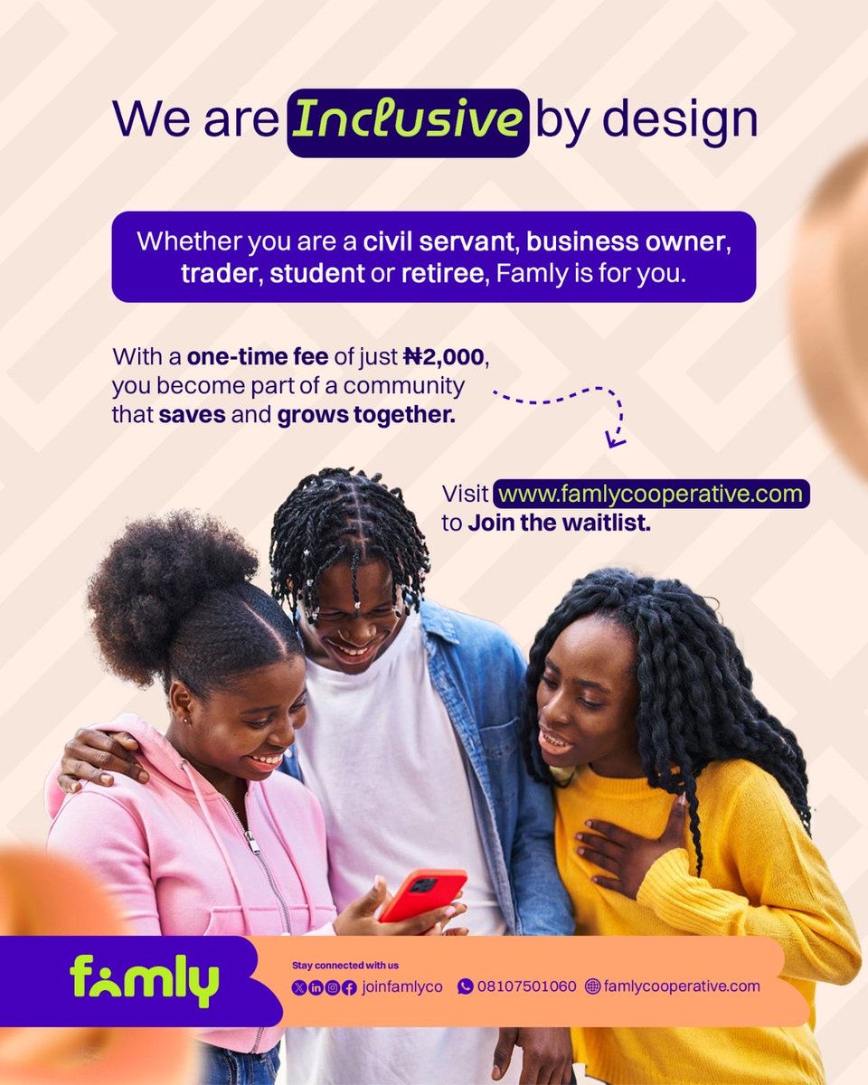joinfamlyco's tweet image. Famly is for everyone.  
Civil servant, business owner, trader, student, or retiree. No matter who you are, you belong here. 

With a one-time fee of just ₦2,000, you join a community that saves, invests, and grows together. 

Visit famlycooperative.com to join the waitlist.
