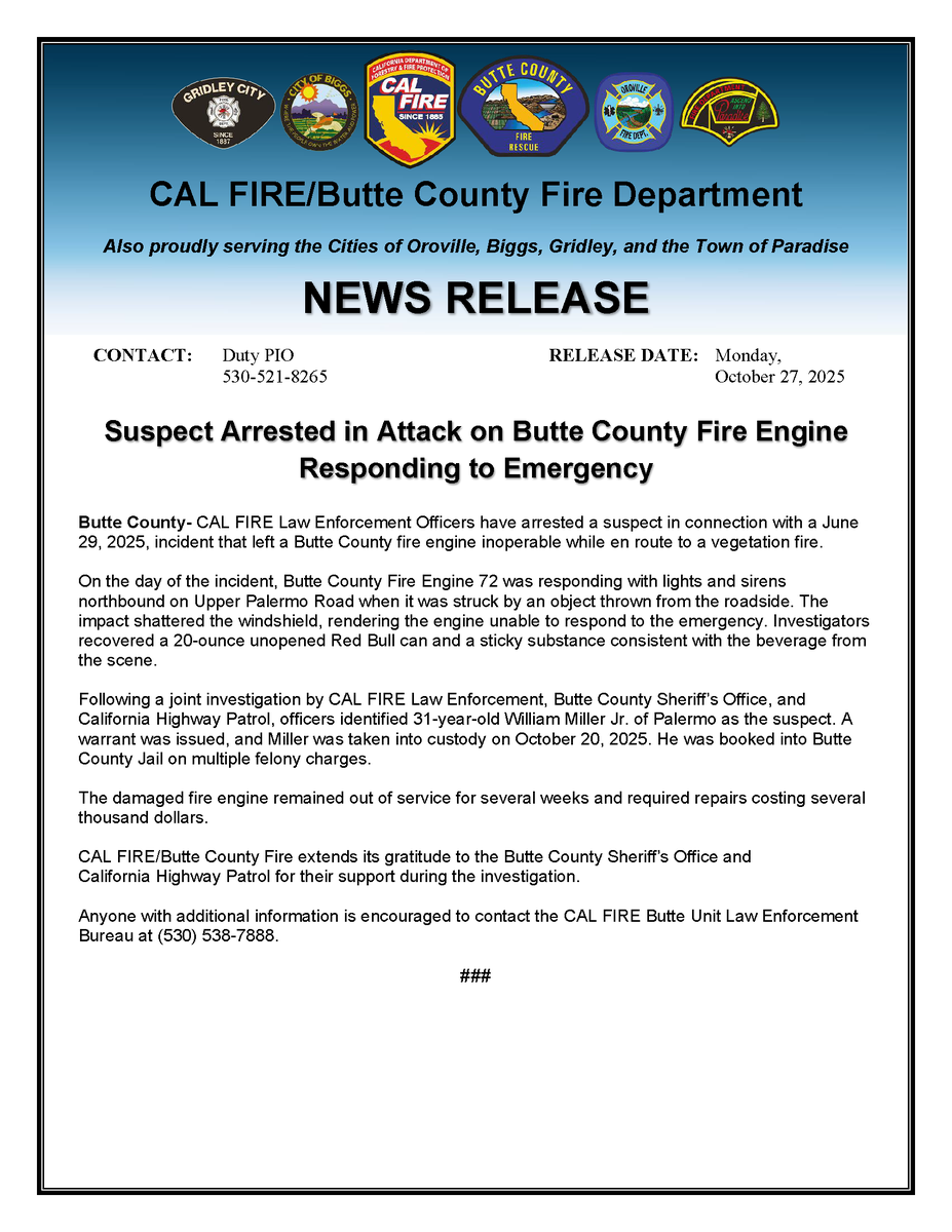 A Palermo man has been arrested for throwing a full can of Red Bull at a fire engine that was responding to a vegetation fire in June. See the attached news release for all the details.