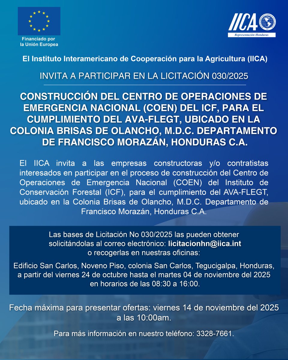 📣 #Licitación | Con el financiamiento de la <a href="/UEenHonduras/">Unión Europea en Honduras</a> , el IICA invita a empresas constructoras a participar en la Licitación 030/2025 para la construcción del COEN del ICF 🏗️🌲
📩 Solicitud de bases: licitacionhn@iica.int
📅 Cierre: 14 de noviembre 2025 – 10:00 a.m.