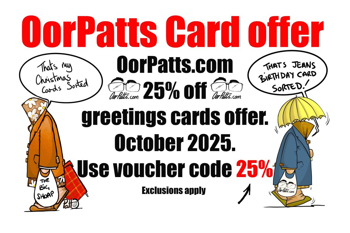 Use code 25% to receive  a 25% discount on OorPatts greetings  cards. Including  Christmas,  birthday,  anniversary, Scottish,  retirement, etc... OorPatts.com tell yer pals #supportsmallbusiness