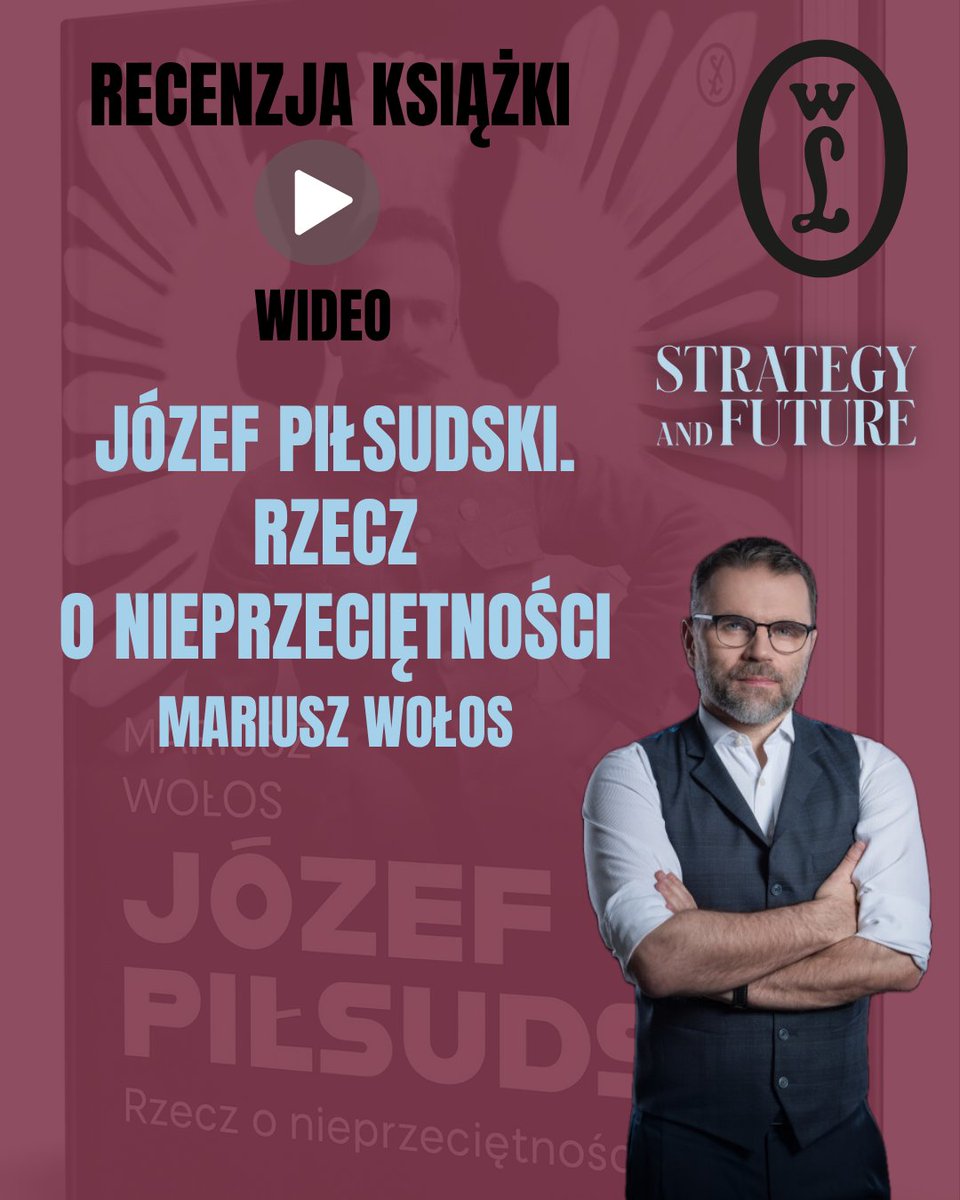 Jacek Bartosiak o książce Mariusza Wołosa "Józef Piłsudski. Rzecz o nieprzeciętności".  

PREMIERA 0 19:00

ZAPRASZAMY
youtu.be/h2inOwuLuMw

<a href="/BartosiakJacek/">Jacek Bartosiak</a> 
<a href="/wydlit/">Wydawnictwo Literackie</a> 
<a href="/StrategyFuture1/">Strategy&Future</a>