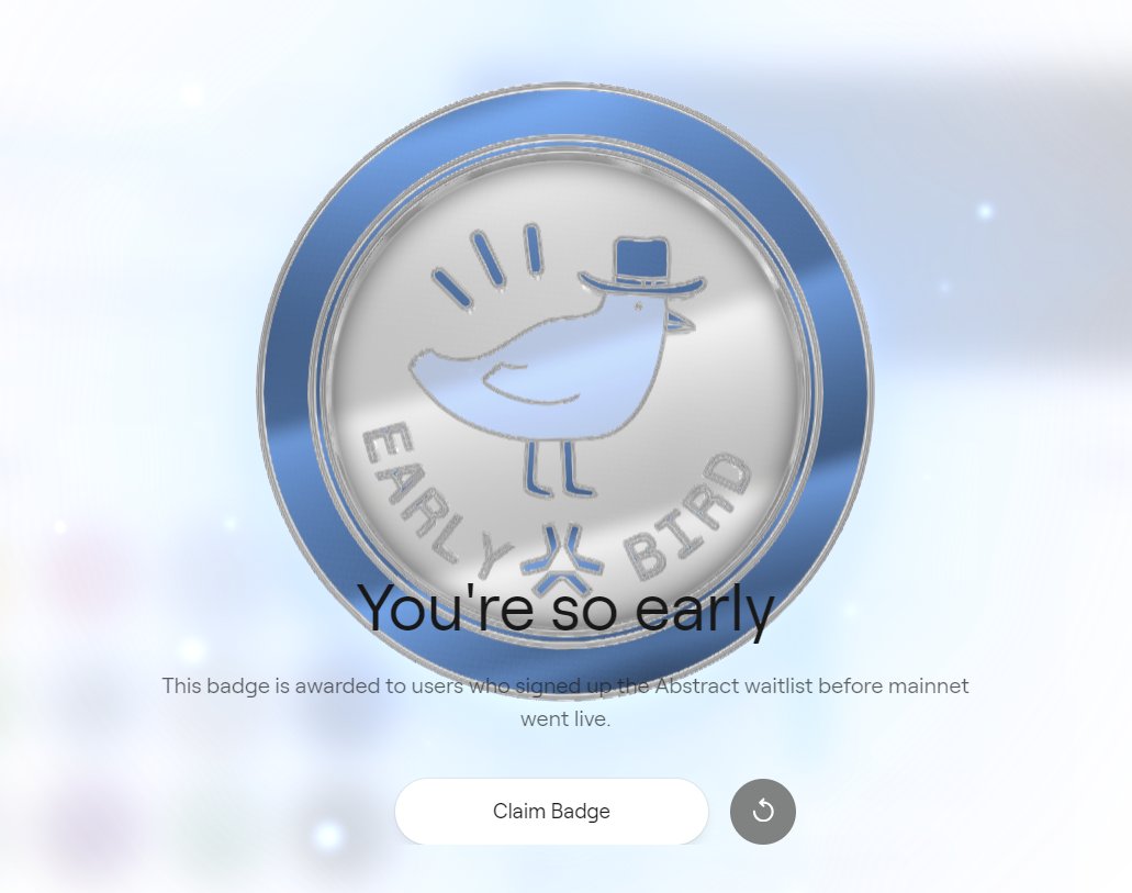 Got my Early Bird Badge, Thanks <a href="/AbstractChain/">Abstract</a> 🫡