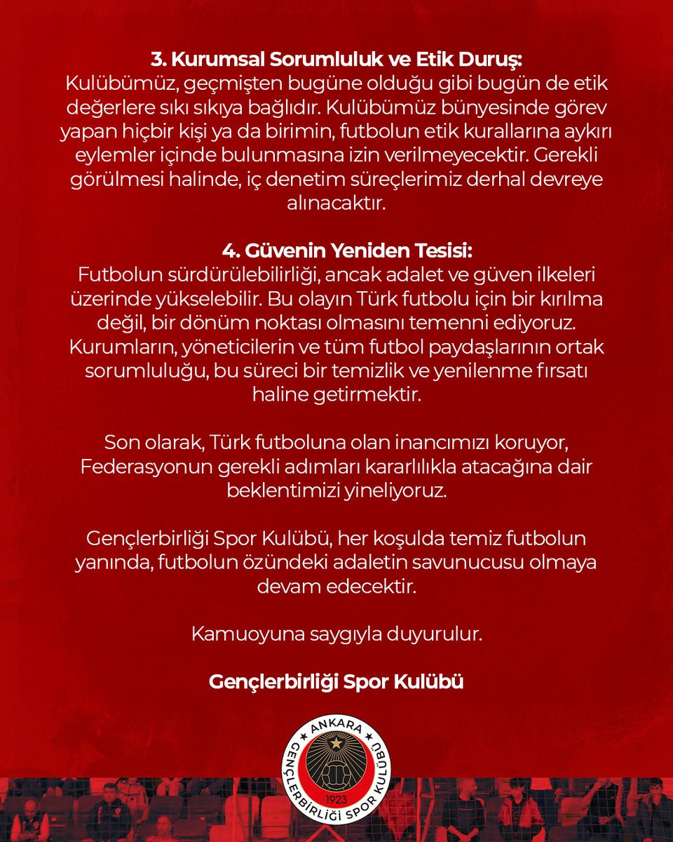 Türk futboluna olan inancımızı koruyor, Federasyonun gerekli adımları kararlılıkla atacağına dair beklentimizi yineliyoruz.

Gençlerbirliği Spor Kulübü, her koşulda temiz futbolun yanında, futbolun özündeki adaletin savunucusu olmaya devam edecektir.

#CumhuriyetinParlayanYıldızı