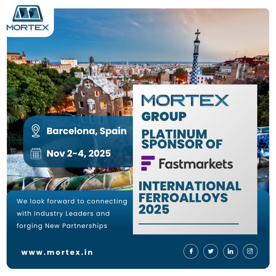 MortexIndia's tweet image. We’re super excited to announce that Mortex India is the Platinum sponsor of the #Fastmarkets International Ferroalloy Conference 2025. 

#mortexgroup #ferroalloys #ferroalloyconference #Barcelona #ferroalloymanufacturer #ferroalloyexport