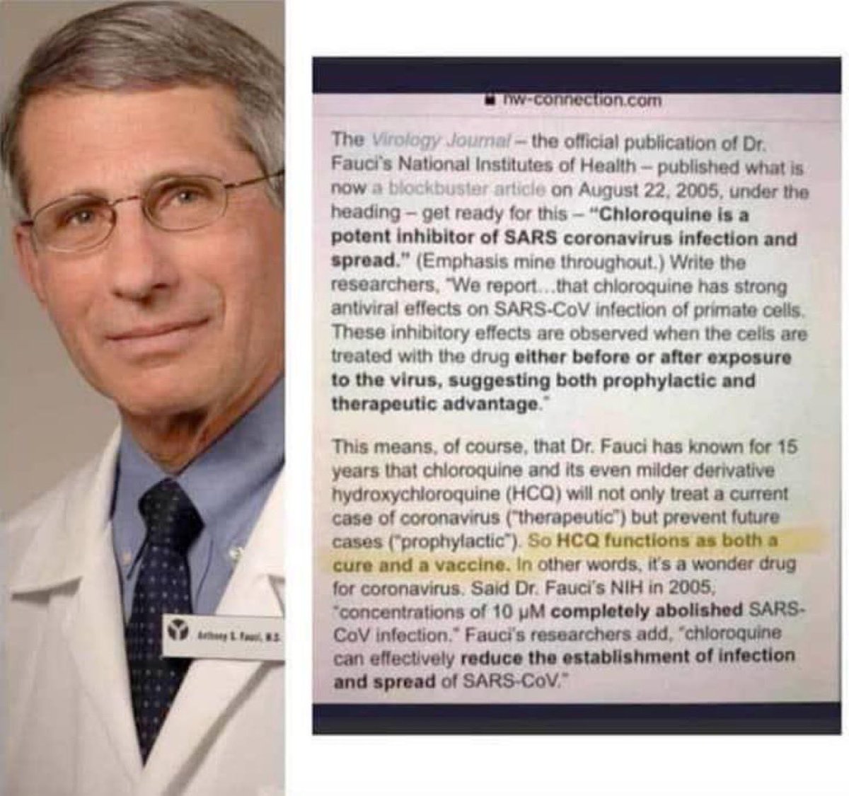 Fauci knew in 2005 that chloroquine (and hydroxychloroquine) was a "wonder drug" for SARS-CoV, according to his own NIH.  Despite this, he lied to demonize the drug and falsely say it was ineffective.  He even pushed the fake &amp; retracted Lancet study.

Fauci lied and people died.