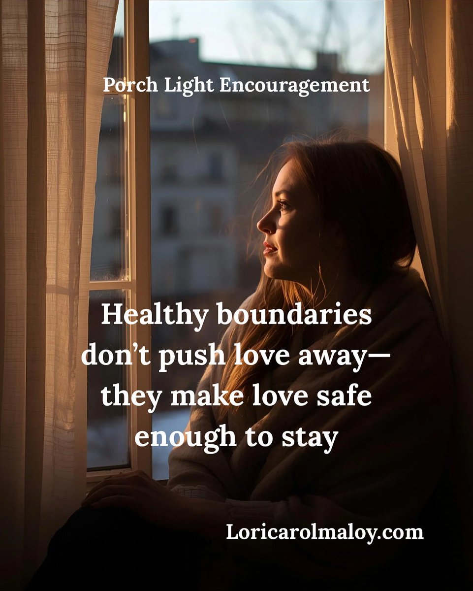 Loricarolmaloy's tweet image. Healthy boundaries don’t push love away, 
they make love safe enough to stay. 

#PorchLightPages #BoundariesAsLove #HealthyRelationships #GentleEncouragement