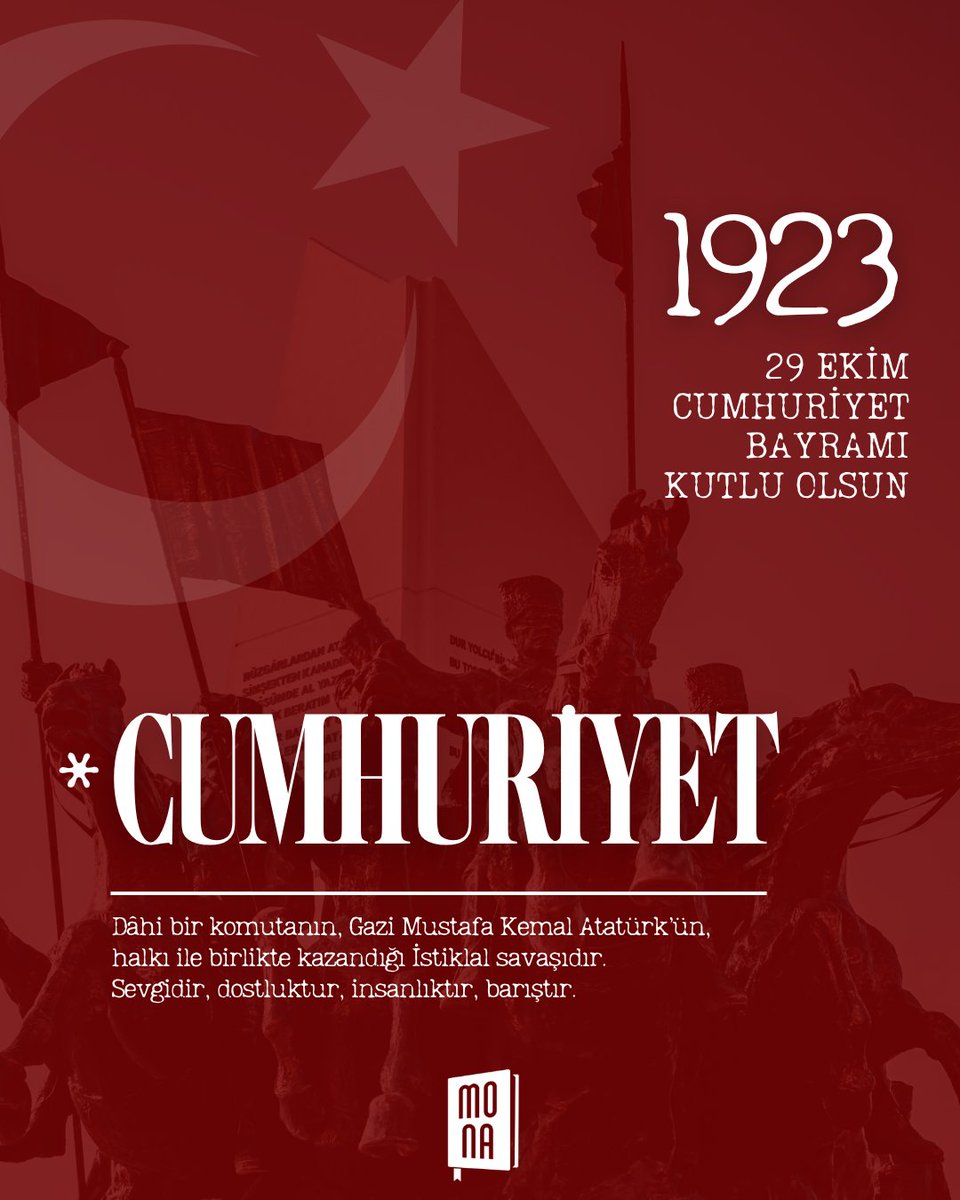 29 Ekim Cumhuriyet Bayramımız kutlu olsun. ❤️🇹🇷

#MonaKitap #29ekimcumhuriyetbayramı