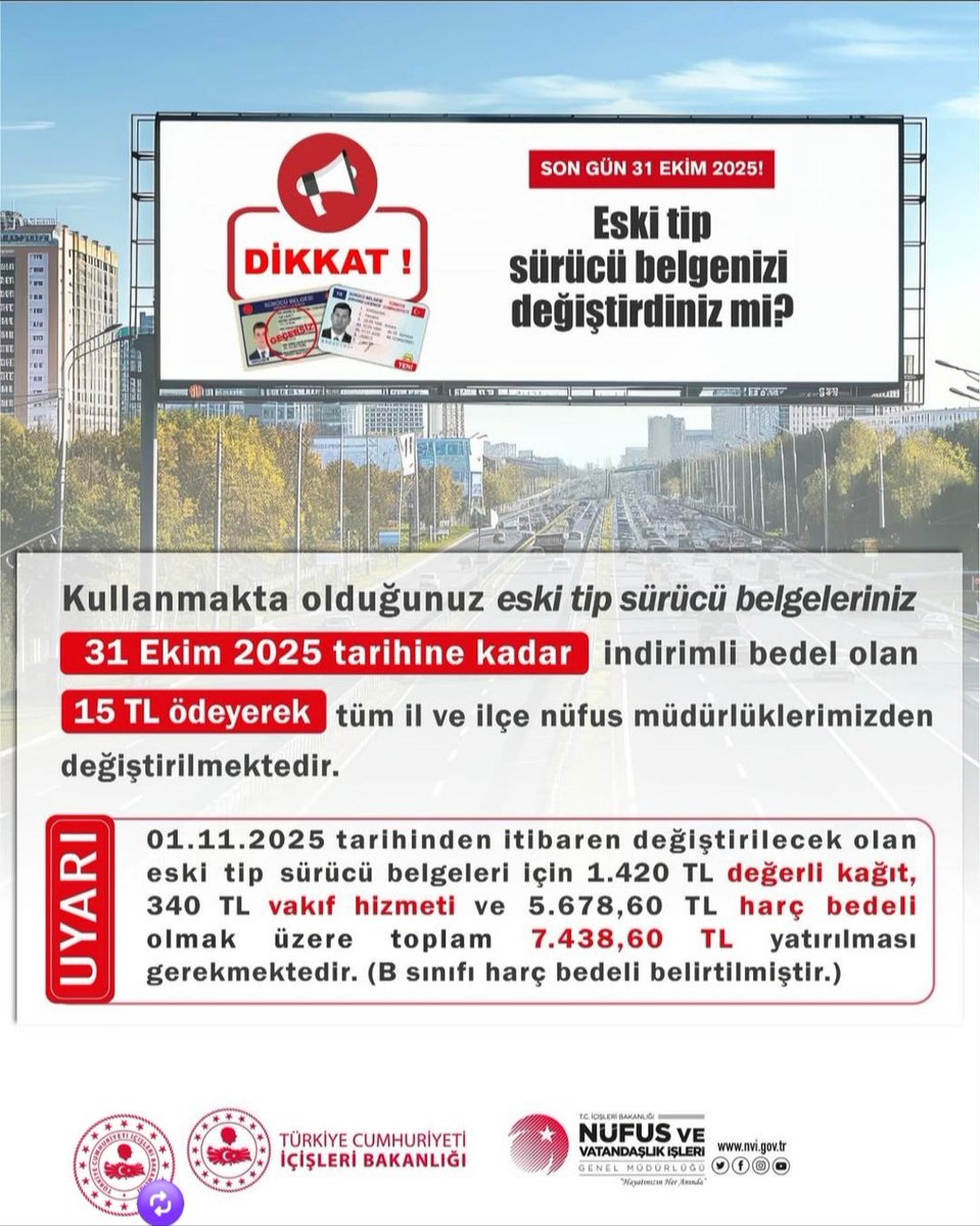 Eski tip sürücü belgesine sahip olan vatandaşlarımızın dikkatine ❗❗

📢2016 yılı öncesinde düzenlenen sürücü belgelerinin son kullanım tarihi 31 Ekim 2025'tir.

📌Alo 199

📌Randevu.nvi.gov.tr

📌e-Devlet aracılığıyla randevu alarak başvurularınızı gerçekleştirebilirsiniz.