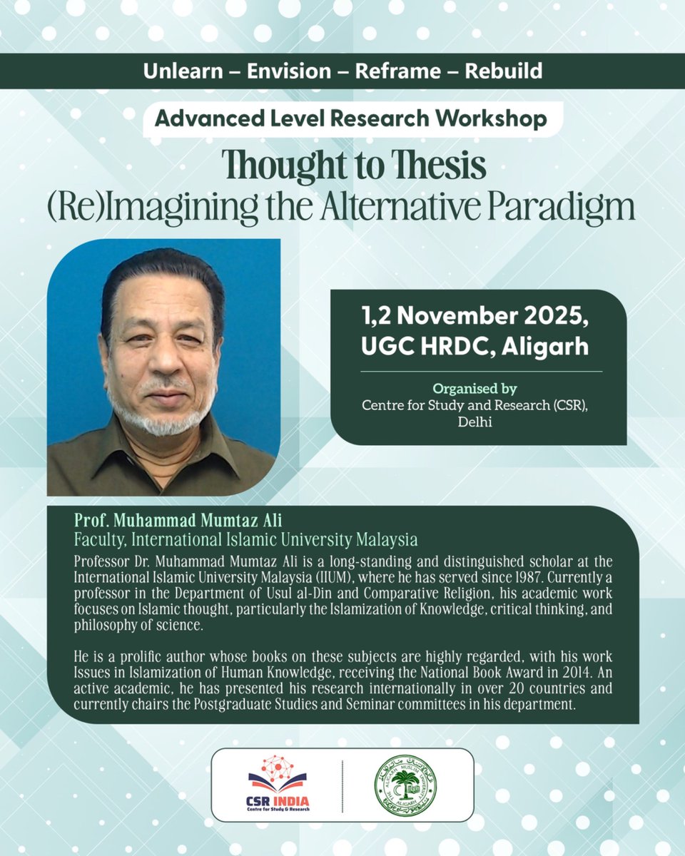 CenterForStudy1's tweet image. We are delighted to announce that Dr. Muhammad Mumtaz Ali, Professor at the Department of Usul al-Din and Comparative Religion, International Islamic University Malaysia (IIUM), will deliver a lecture titled “From Thought to Thesis: (Re)Imagining the Alternative Paradigm”.