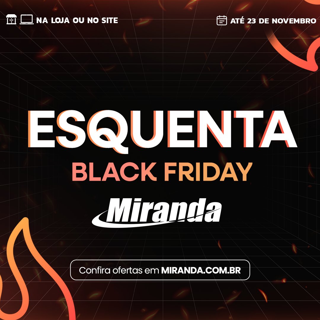 💥⚡O Esquenta Black Friday Miranda 2025 tá com tudo! 💻🔥 Aqueça seu carrinho com descontos incríveis em tecnologia, diversão e inovação. Venha conferir nas lojas Miranda, televendas ou em miranda.com.br/esquenta-black…