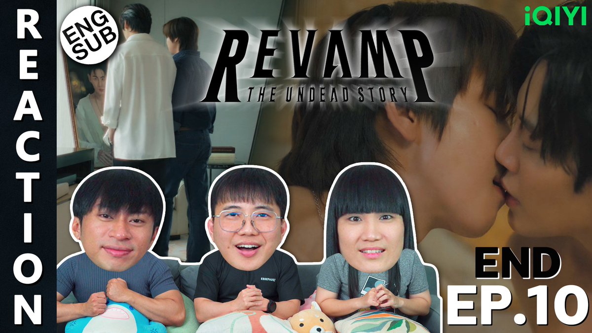 REACTION : REVAMP THE UNDEAD STORY EP.10 (END) มาแล้วครับผม 🧛🌹

youtu.be/GfX145HkyAw

#RevampSeriesFinalEP #RevampSeries #GMMTV #iQIYI #iQIYIThailand #ซีรีส์วาย #BounPrem #IPONDTV