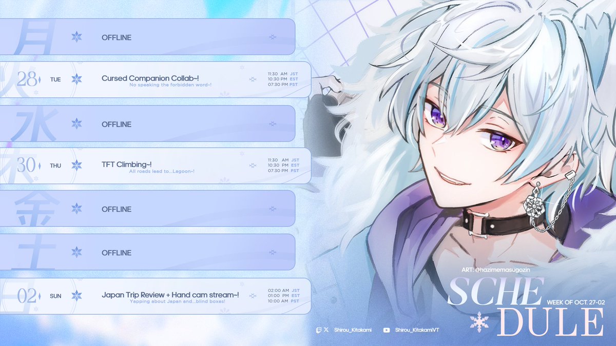Shirou_Kitakami's tweet image. ❄️🦊SCHEDULE🦊❄️

With all my trips and con done for the year, it&apos;s time to get back to scheduled streams~! Lots of yapping this week with Collab on Tuesday and Japan yapp on Sunday, less goo! See ya&apos;ll this week, Fox Friends~! ❄️🦊🫶

🎨: @/hazimemasugozin        
📅: @/KeiraVT_