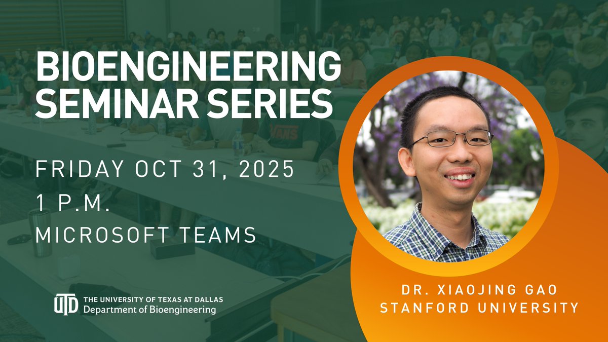 Bioengineering_UTDallas (@bme_utd) on Twitter photo Please mark your calendars and join us virtually on Microsoft Teams on October 31, 2025, at 1 PM as we welcome Dr. Xiaojing Gao from Stanford University to the Bioengineering Seminar Series. Please mark your calendars and join us virtually on Microsoft Teams on October 31, 2025, at 1 PM as we welcome Dr. Xiaojing Gao from Stanford University to the Bioengineering Seminar Series.