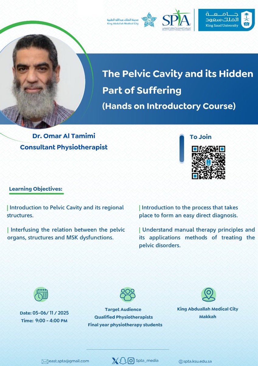 تدعوكم الجمعية السعودية للعلاج الطبيعي #سبتا_مكة لحضور دورة بعنوان:

The Pelvic Cavity and its Hidden Part of Suffering (Hands on Introductory Course)

👤من تقديم الدكتور الاستشاري:
عمر التميمي

🗓 اليوم: الأربعاء و الخميس
الموافق : |5 -6 / 11 / 2025 | 
🕔 الساعة: 9:00 صباحاً