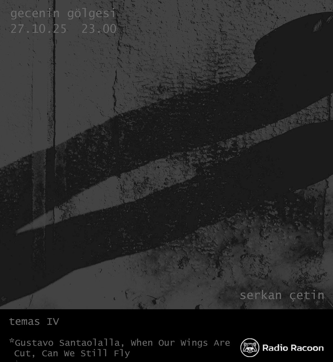27.10.2025, 23.00 (GMT +3)
gecenin gölgesi '220_temas IV
.
instagram.com/reel/DQUGLUIkS…
open.spotify.com/user/atlantean…
.
#atlantean #nekihiç #engram #cosmos #chaos #chaosmos #abstract #separation #gap #dust #space #nothing #stain #neverland #online #radio #locals #folk #cityscape #ankara