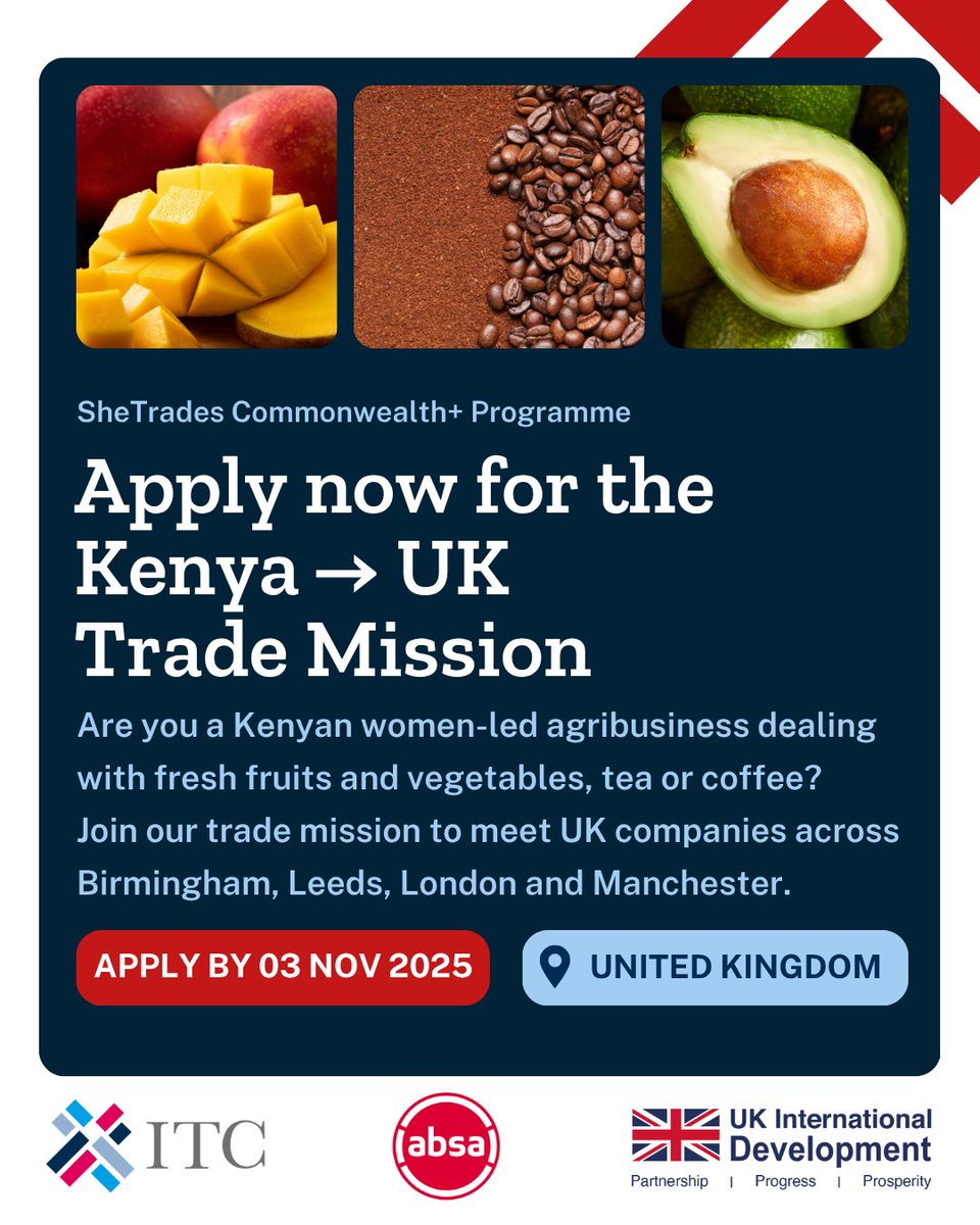 ITC_SheTrades's tweet photo. Women agribusinesses in 🇰🇪, ready to export to 🇬🇧?

Apply for the Kenya–UK Trade Mission to:
🌱Meet importers in Birmingham, Leeds, London and Manchester
☕Learn buyer requirements
🍍Explore new export opportunities

Open to export-ready businesses in fresh and processed fruits and vegetables, tea and coffee.

📅 Apply by 3 Nov 2025: https://t.co/7ab4bM6PCQ

Brought to you by our UK-funded project with @AbsaKenya, host of the #SheTrades Kenya Hub.