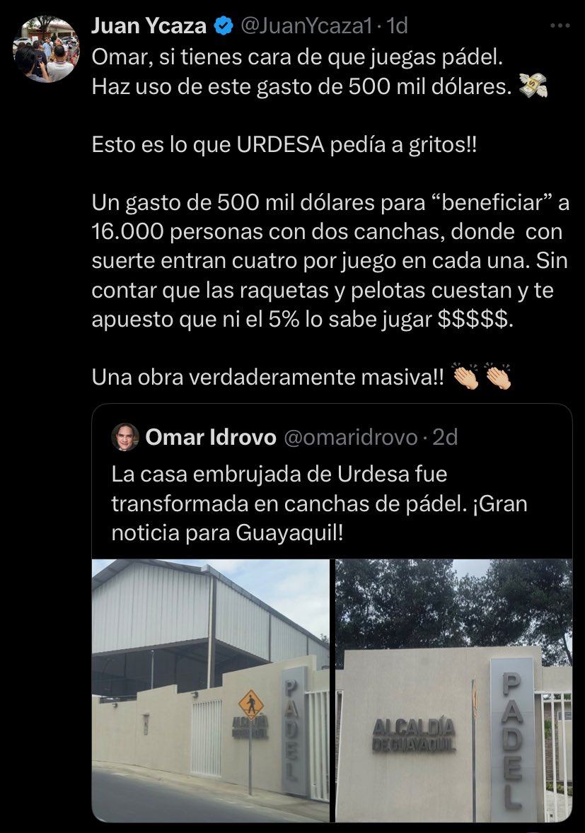 JuanYcaza1's tweet photo. ¿Qué pasó @aquilesalvarez?

Te rasgas las vestiduras diciendo que “el poder es efímero”, dices que eres un “perseguido”, pero porque expongo que se gastan MEDIO MILLÓN DE DÓLARES de los guayaquileños en dos canchas de pádel en Urdesa, en vez de responder con transparencia me escribes insultos por interno.

¿Así entiendes el ejercicio del servicio público?

Alcalde, si estás tan seguro de tu gestión, publica el contrato. Porque con $500.000 se pudieron hacer parques populares, atender necesidades básicas del sector o invertir en zonas mucho más necesitadas, no en un club privado en Urdesa.

https://t.co/cBawIIpohV