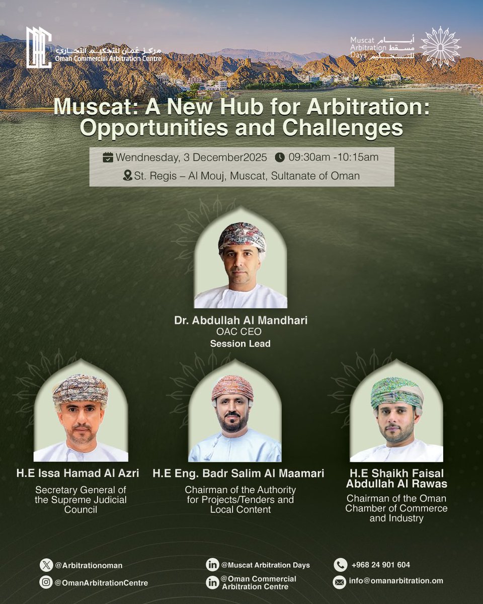 تناقش الجلسة الأولى من مؤتمر أيام مسقط للتحكيم 2025 دور مسقط كمركز إقليمي جديد للتحكيم، وما يرافقه من فرص وتحديات. ⚖️

The first session of the Muscat Arbitration Days 2025 will discuss Muscat’s rise as a regional hub for arbitration — opportunities and challenges ahead.

#Muscat